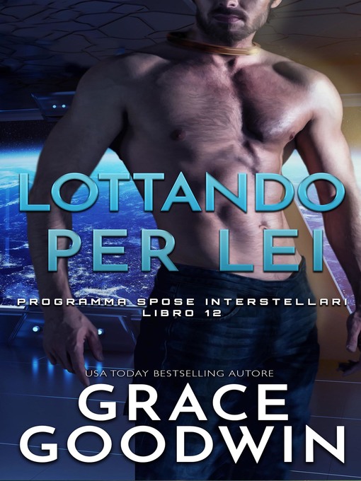 Title details for Lottando per lei by Grace Goodwin - Available